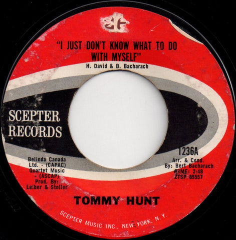 Tommy Hunt : I Just Don't Know What To Do With Myself  (7", Styrene)