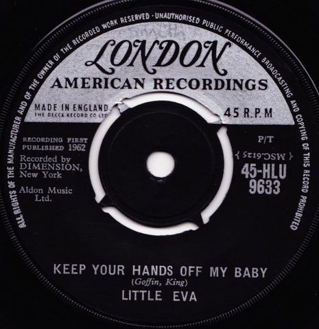 Little Eva : Keep Your Hands Off My Baby (7", Single)