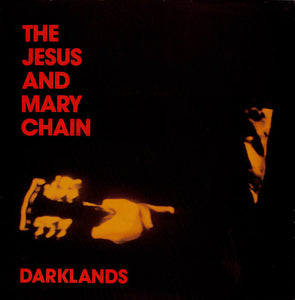 The Jesus And Mary Chain : Darklands (7", Single, Gat)