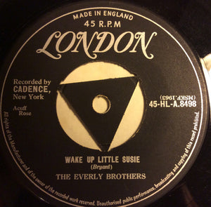 The Everly Brothers* : Wake Up Little Susie / Maybe Tomorrow (7", Single)