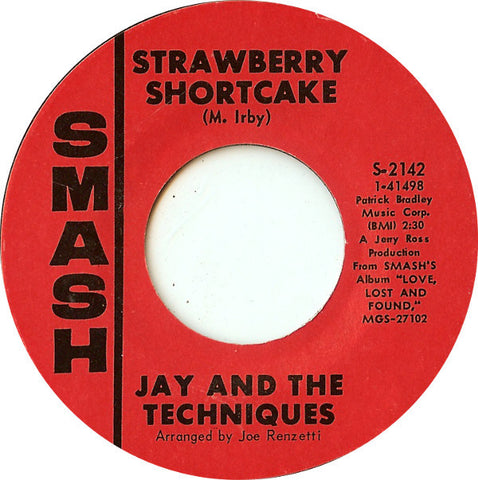 Jay & The Techniques : Strawberry Shortcake / Still (In Love With You) (7", Single, Styrene)