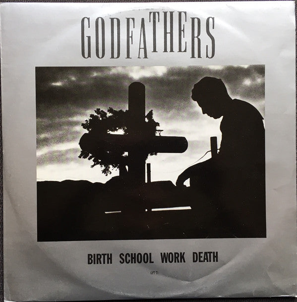 The Godfathers : Birth, School, Work, Death (12", Single)