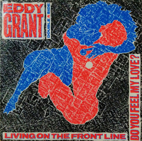 Eddy Grant : Living On The Frontline / Do You Feel My Love? (7", Single, RE)