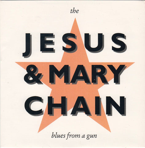 The Jesus And Mary Chain : Blues From A Gun (7", Single)