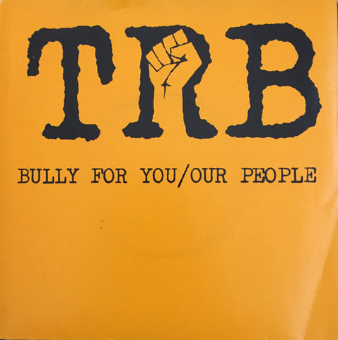 Tom Robinson Band : Bully For You / Our People (7", Single)