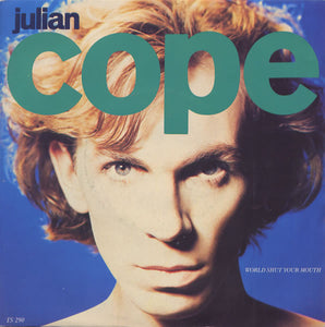 Julian Cope : World Shut Your Mouth (7", Single)