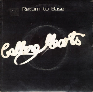 Calling Hearts : Return To Base (7")