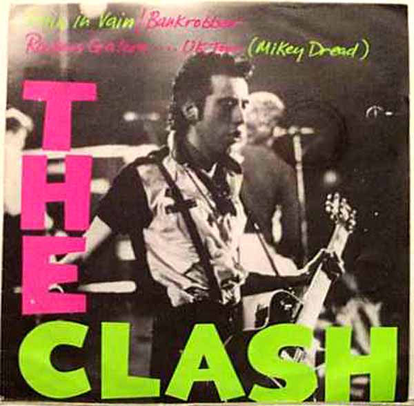 The Clash : Train In Vain / Bankrobber (7", Sma)