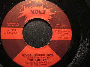 Bar-Kays : Give Everybody Some / Don't Do That (7", Single)