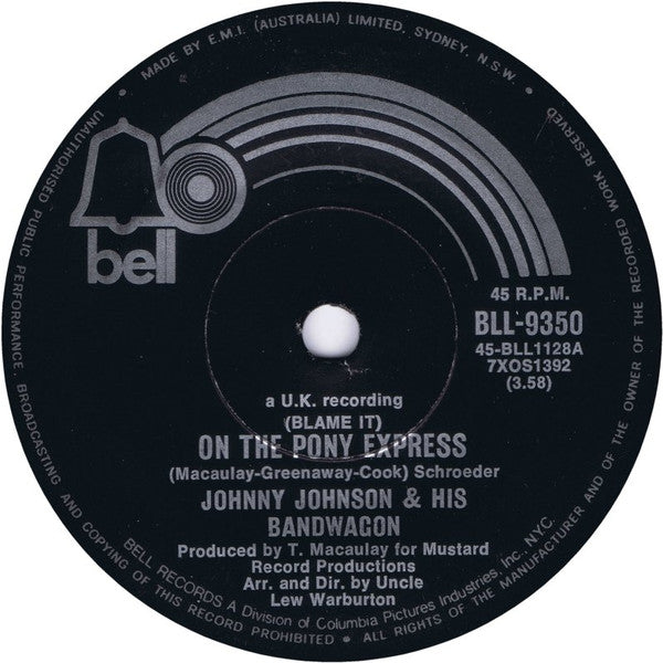 Johnny Johnson & His Bandwagon* : (Blame It) On The Pony Express (7", Single)