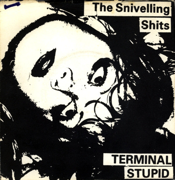 Buy The Snivelling Shits : Terminal Stupid (7