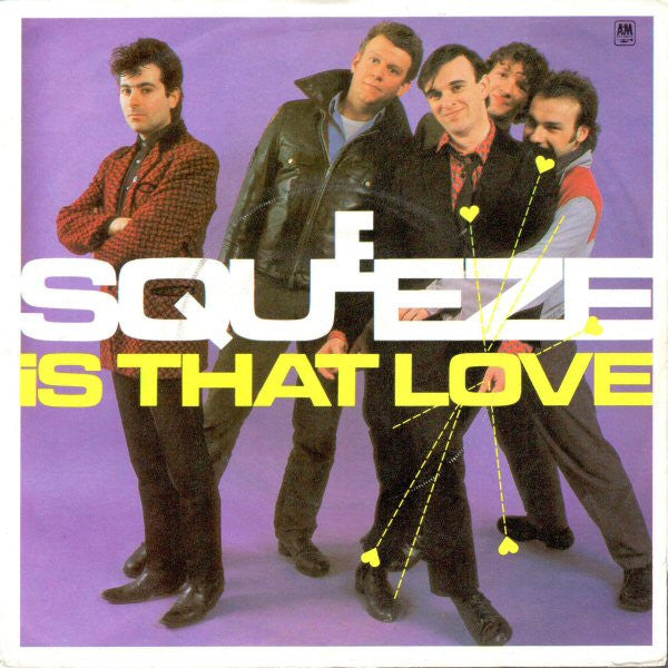 Squeeze (2) : Is That Love (7", Single, Sol)