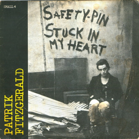 Patrik Fitzgerald : Safety-Pin Stuck In My Heart (7", EP)