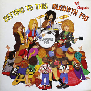 Blodwyn Pig : Getting To This (LP, Album, Gat)