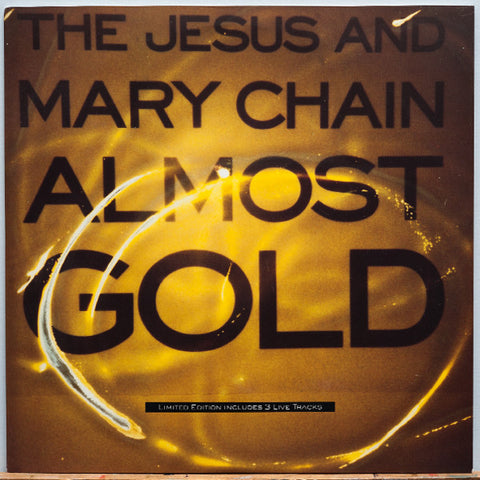 The Jesus And Mary Chain : Almost Gold (10", Single, Ltd)