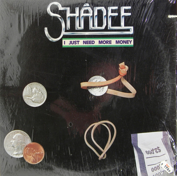 Shadee* : I Just Need More Money (LP, Album)