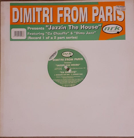 Dimitri From Paris : Jazzin The House: Ça Chauffe / Dim's Jazz (12")