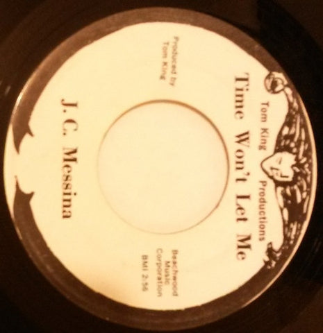 J. C. Messina : Time Won't Let Me  (7", Single, Unofficial)