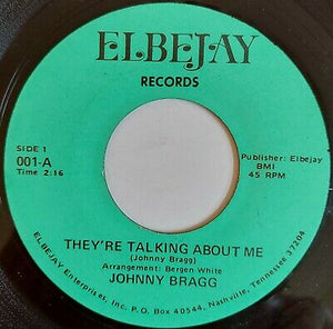 Johnny Bragg - They're talking About Me